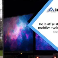 De la afișe statice la ecrane mobile: evoluția publicității outdoor