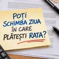 Gestionarea creditelor: când poți modifica data plății ratei