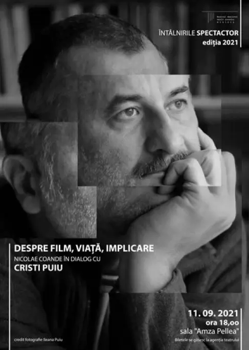 Regizorul Cristi Puiu deschide Sezonul Întâlnirilor Spectactor, la Teatrul Național Craiova