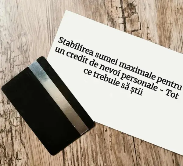 Stabilirea sumei maximale pentru un credit de nevoi personale - tot ce trebuie să știi